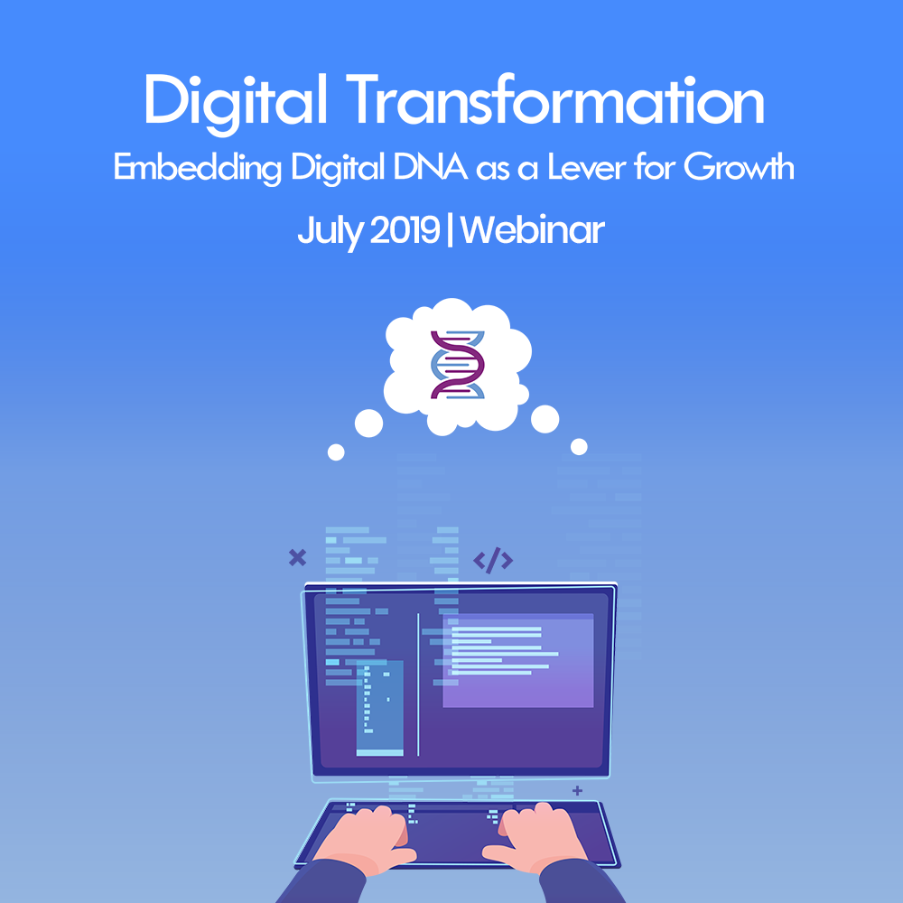 Digital Transformation – Embedding Digital DNA as a Lever for Growth